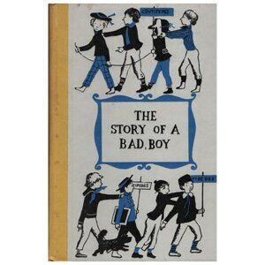 Antique Book The Story Of A Bad Boy Semi Autobiography Thomas Baily Aldrich 1870